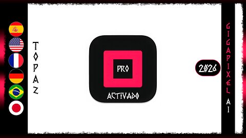 Descargar e Instalar Topaz Gigapixel AI Pro 2026 Español ML Activado