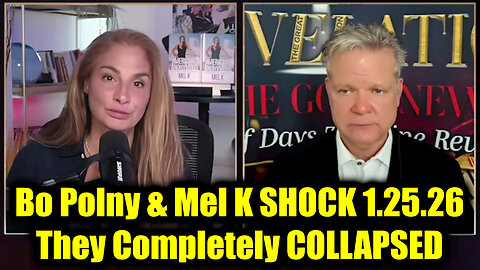 Bo Polny & Mel K SHOCK 1.25.26 - They Completely COLLAPSED.