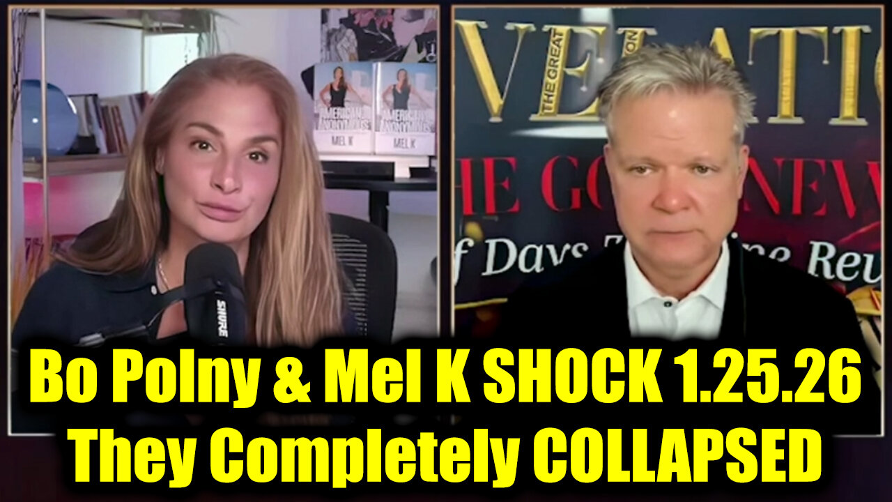 Bo Polny & Mel K SHOCK 1.25.26 - They Completely COLLAPSED.