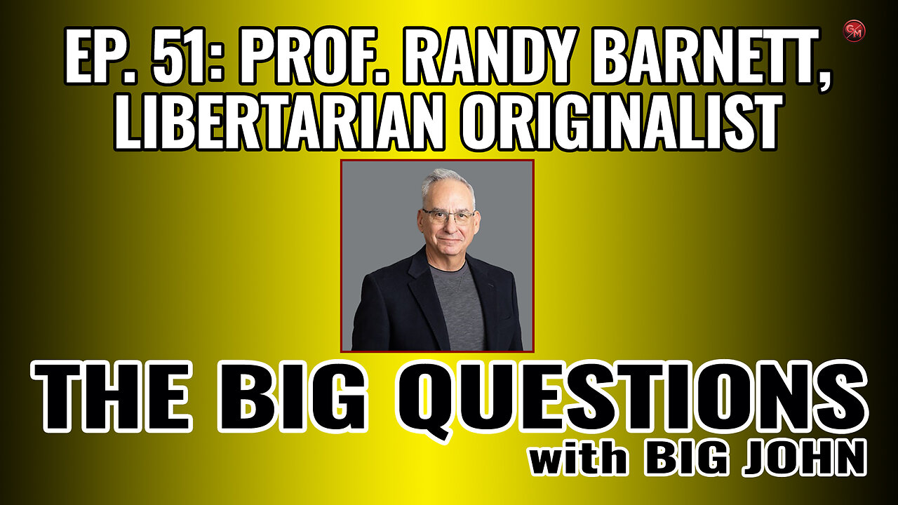 Prof. Randy Barnett Reveals the TRUE Meaning of Justice