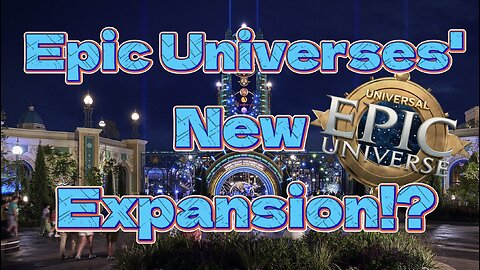 This is what Epic Universes' Next Expansion Should Be!