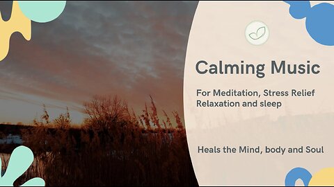 Calming Music for Meditation, Stress Relief, Relaxation and Deep Sleep | Peaceful Background Music