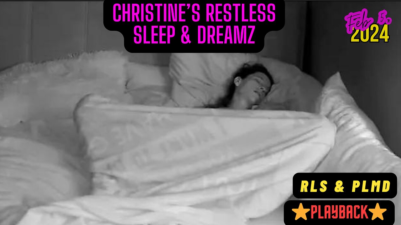 ⭐Playback⭐ Restless Sleep 💤 Feb 5, 2024