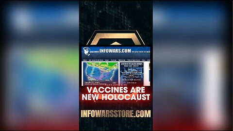 Alex Jones: Vaccines Causing a New Holocaust - 9/15/2010