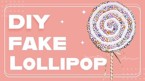 DIY Fake Lollipop