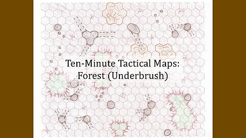Ten-Minute Tactical Maps: Forest (Underbrush)