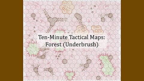Ten-Minute Tactical Maps: Forest (Underbrush)