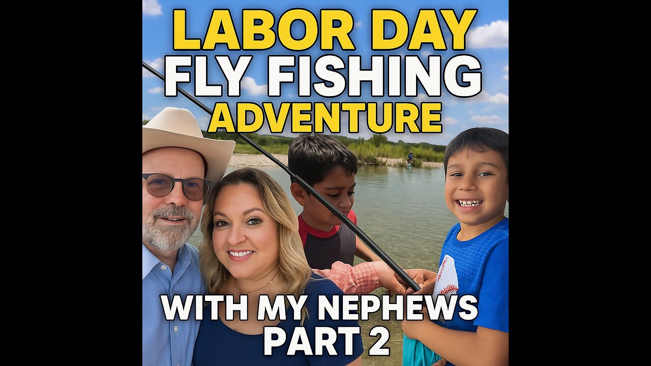 Fly fishing Labor Day weekend with the family