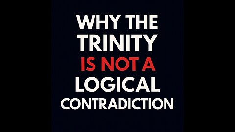 Why the Trinity Is Not a Logical Contradiction