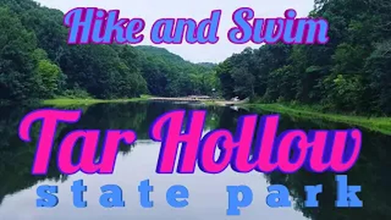 Tar Hollow State Park Ohio - Hike and Swim