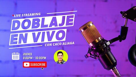 DOBLAJE EN VIVO - Live Stream - EP#001
