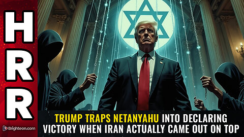 Trump TRAPS Netanyahu into declaring VICTORY when Iran actually came out on top