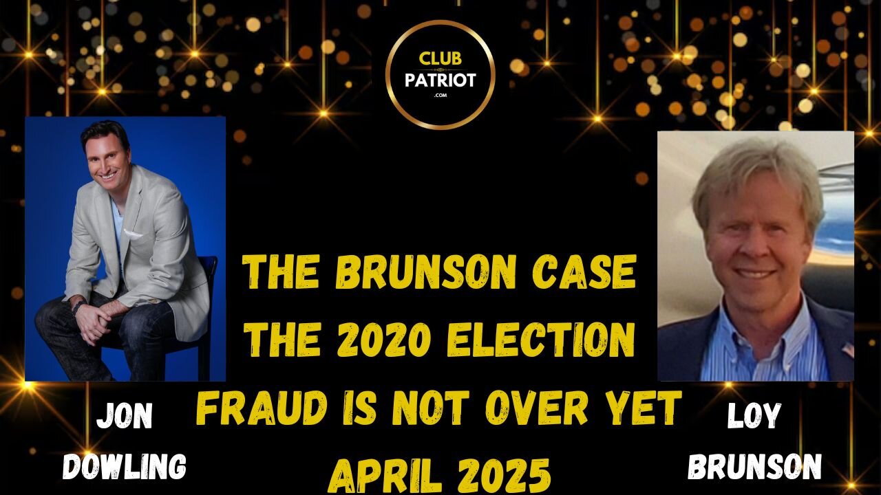 Jon Dowling & Loy Brunson Discuss Trump & The Brunson Case Latest Updates April 2025