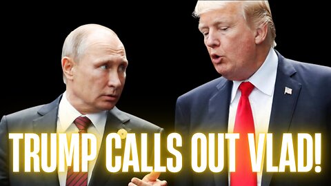 TRUMP CALLS OUT VLAD! Approves Weapons for Ukraine, Warns of Sanctions