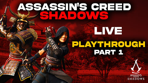 🔴 FEUDAL JAPAN AIN'T READY FOR THIS ASSASSIN! - ASSASSIN'S CREED SHADOWS LIVESTREAM