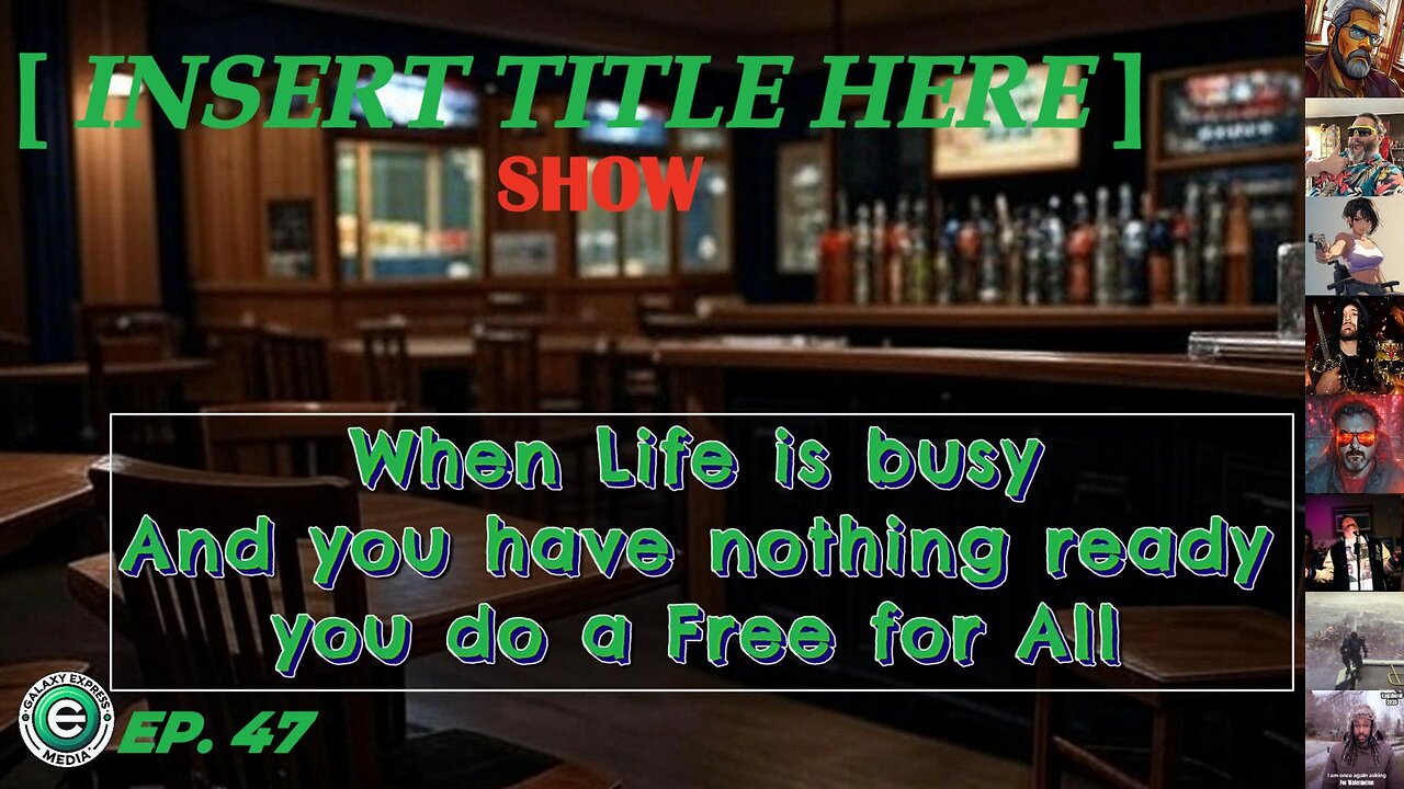 [INSERT TITLE HERE] Show EP. 47 | Live Free-for-All Chaos