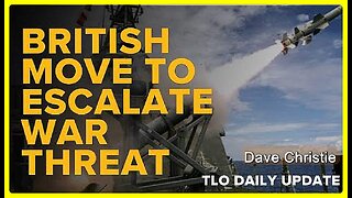 British Dream Of Long Range Missile Escalation • Dave Christie (Schiller Institute) •🕞16 min