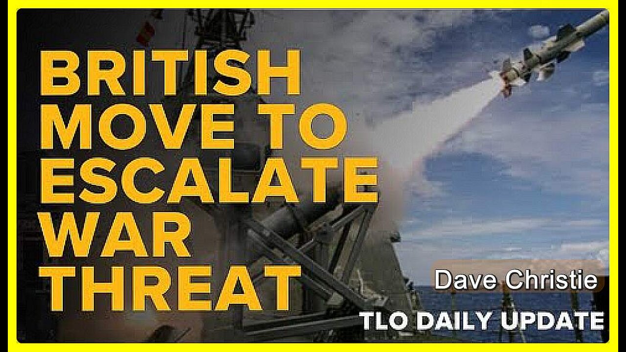 British Dream Of Long Range Missile Escalation • Dave Christie (Schiller Institute) •🕞16 min