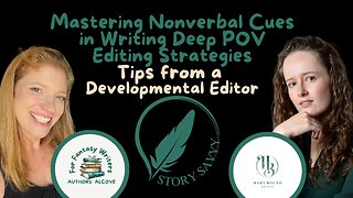 Episode 45: Mastering Nonverbal Cues in Writing (Deep POV Editing Strategies for Fiction Authors)