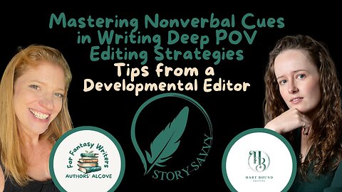 Episode 45: Mastering Nonverbal Cues in Writing (Deep POV Editing Strategies for Fiction Authors)