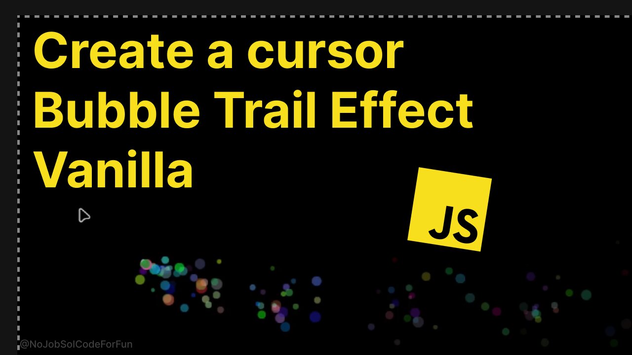 How to Create a Cursor Bubble Trail Effect vanilla javascript