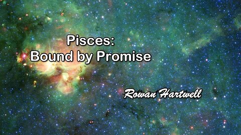 Pisces, Bound by Promise by Rowan Hartwell