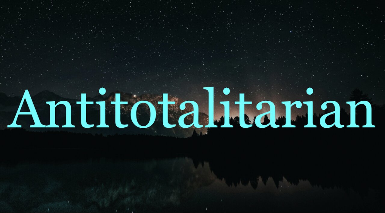 Antitotalitarian Defined