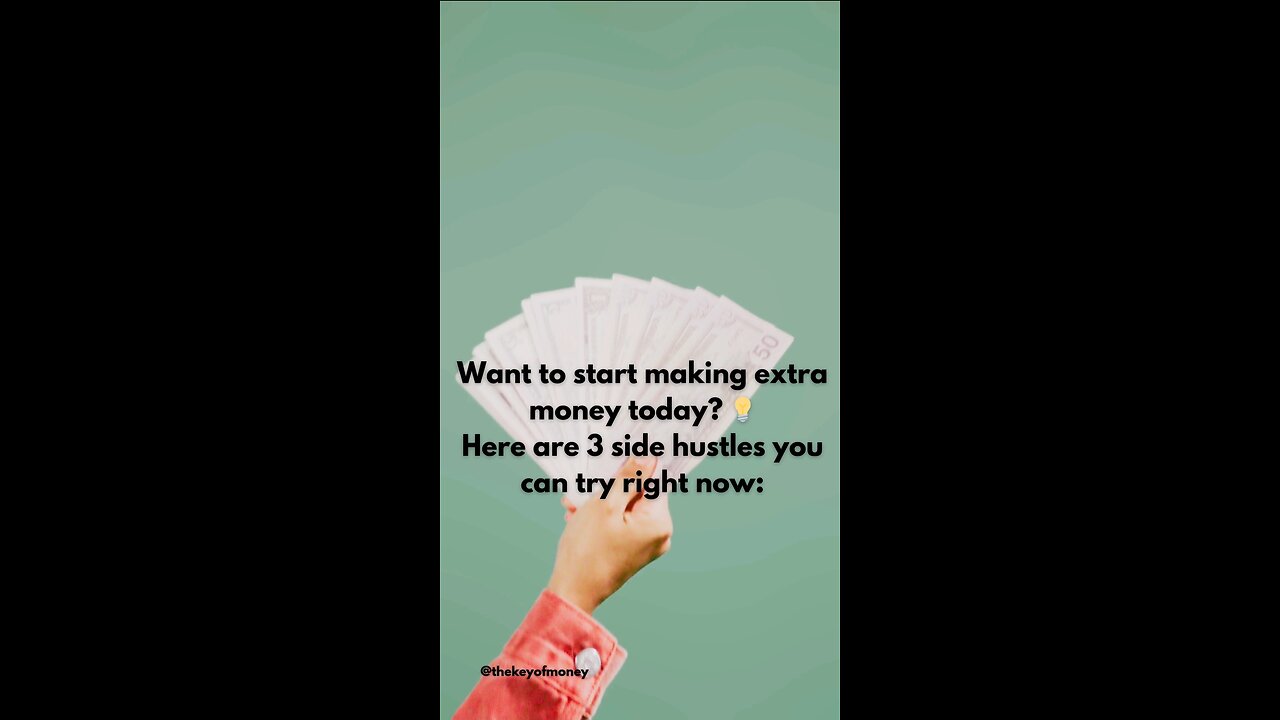 Top 3 Side Hustles You Can Start Today 🚀