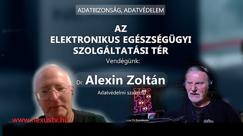AZ ELEKTRONIKUS EGÉSZSÉGÜGYI SZOLGÁLTATÁSI TÉR - EESZT - Dr. Alexin Zoltán adatvédelmi szakértő