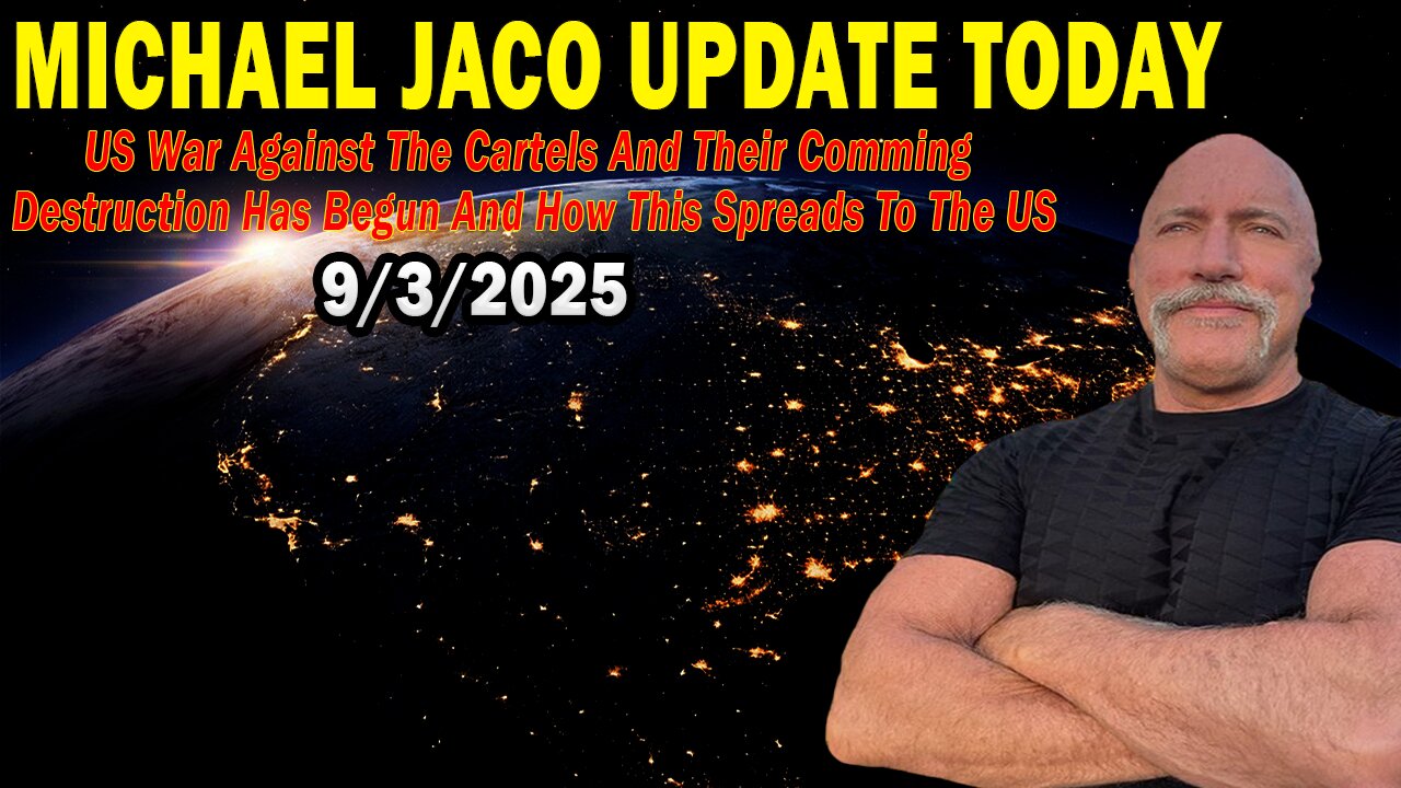 Michael Jaco Situation Update Sep 3: "US War Against The Cartels And Their Comming Destruction Has Begun And How This Spreads To The US"