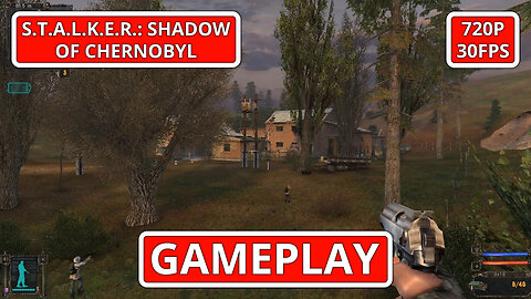 S.T.A.L.K.E.R.: Shadow of Chernobyl: Gameplay - (PC HD) [720p30FPS]