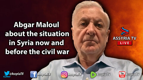 Abgar Maloul about the situation in Syria now and before the civil war