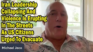 Michael Jaco Update July 3: "Iran Leadership Collapsing And Violence Is Erupting In The Streets As US Citizens Urged To Evacuate"