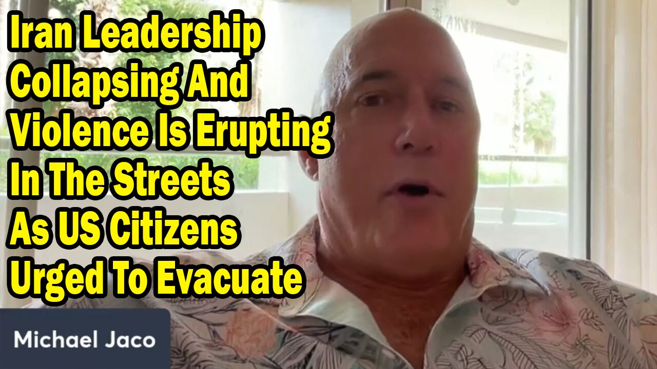 Michael Jaco Update July 3: "Iran Leadership Collapsing And Violence Is Erupting In The Streets As US Citizens Urged To Evacuate"