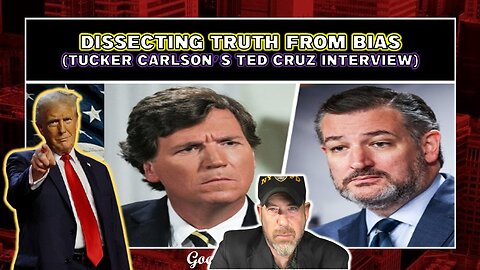 The Following Program: Dissecting Truth From Bias- Tucker Carlson's ed Cruz Interview
