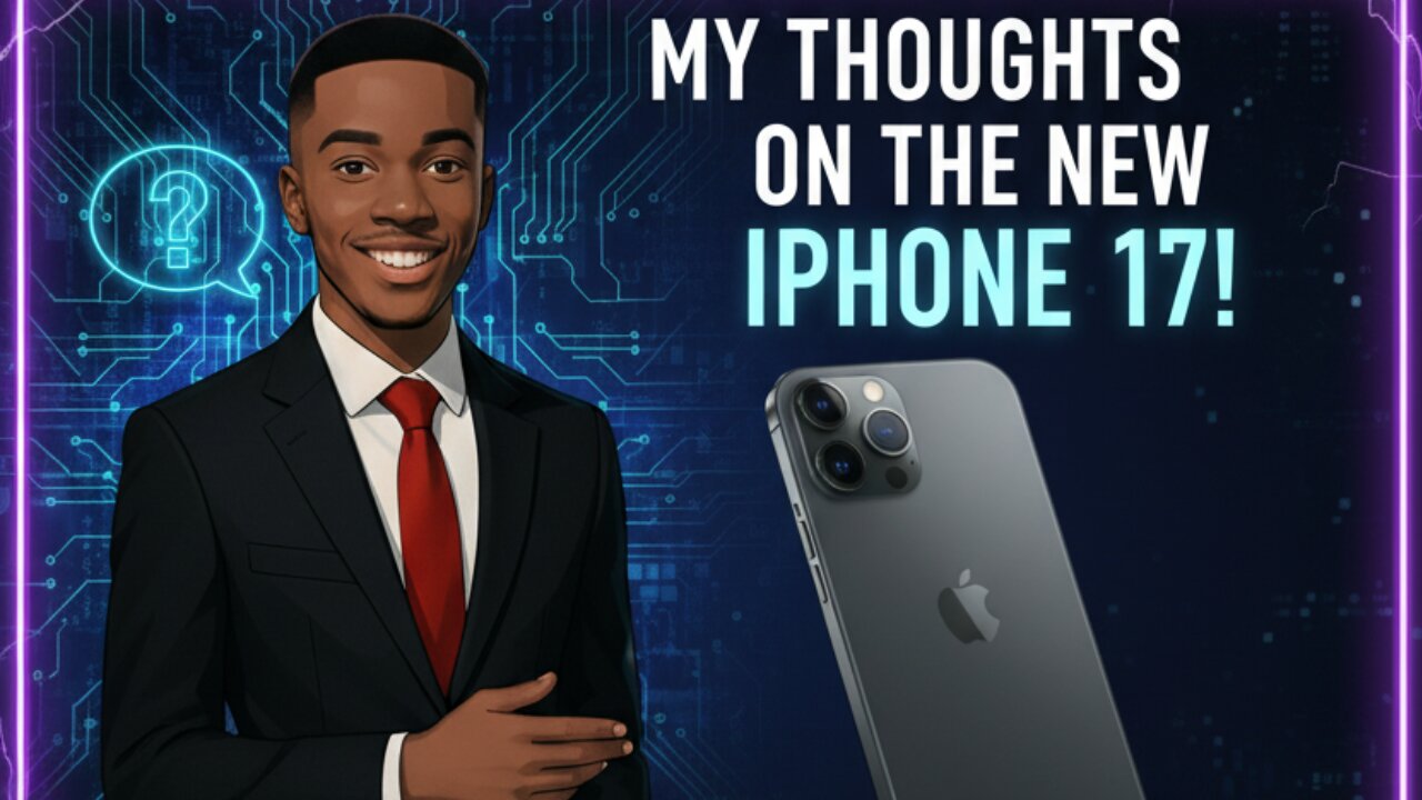 My Thoughts On The New iPhone 17!