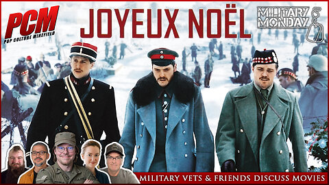 Military Veterans & Friends Discuss Great Movies | JOYEUX NOËL (2005)