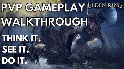Elden Ring: PVP Gameplay Walkthrough