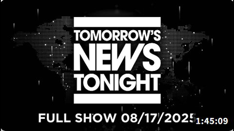 Zelensky, UK & EU Leaders Head To D.C. To Beg Trump Not To Stop WWIII, As Peace Deal Appears Imminent - FULL SHOW - 08/17/2025
