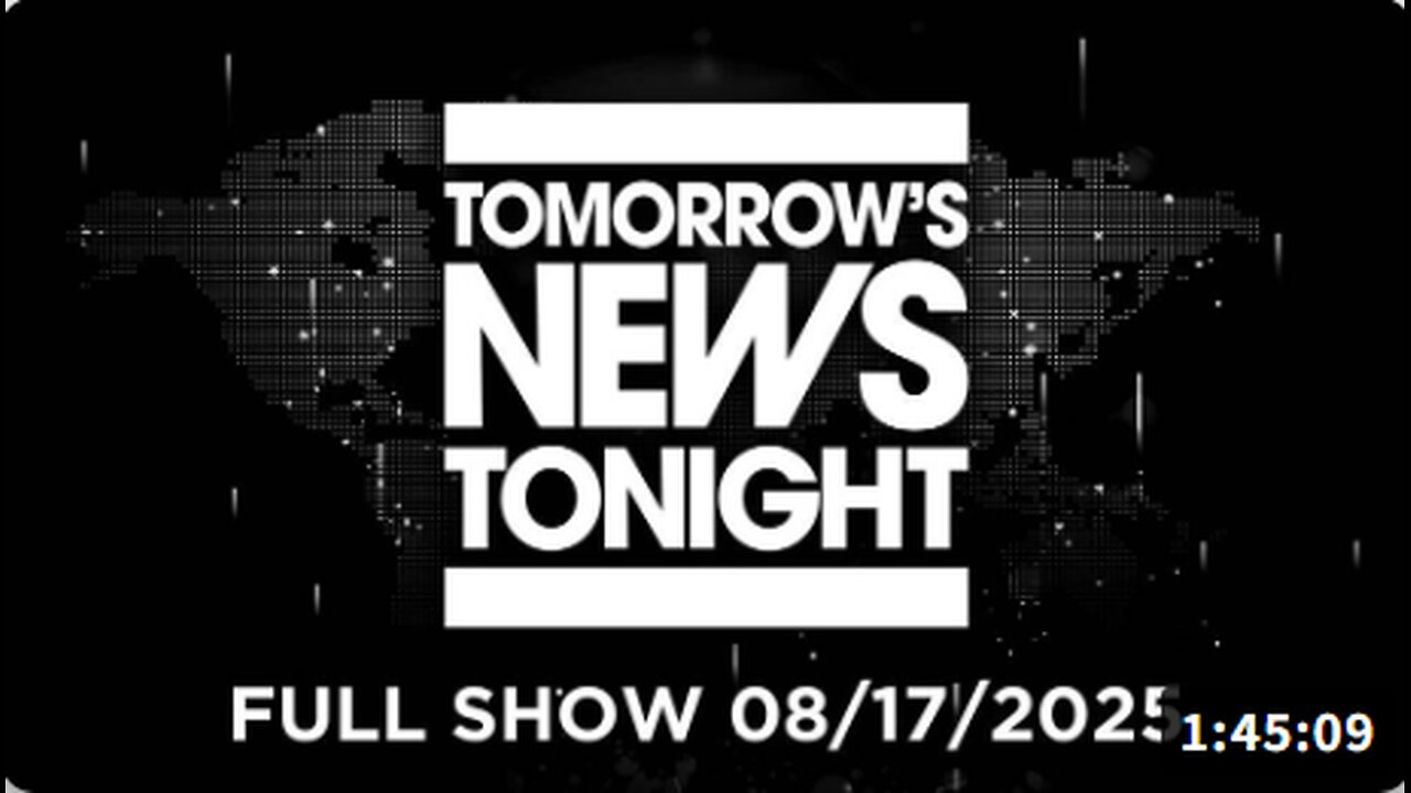 Zelensky, UK & EU Leaders Head To D.C. To Beg Trump Not To Stop WWIII, As Peace Deal Appears Imminent - FULL SHOW - 08/17/2025