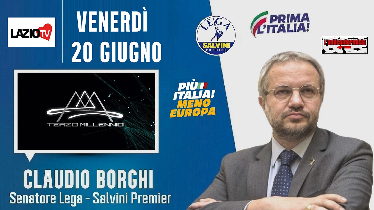 🔴 Interventi del Sen. Claudio Borghi a "Terzo Millennio" su LazioTV (20.06.2025)