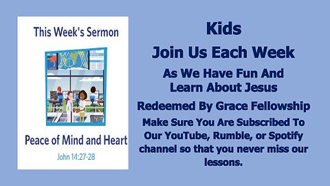 Sermons 4 Kids - Peace Of Mind And Heart - John 14:23-29