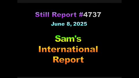 4737, Sam's International Report, 4737