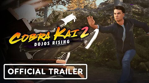 Cobra Kai 2 - Dojos Rising - Official First Gameplay Trailer (Chozen Cut)