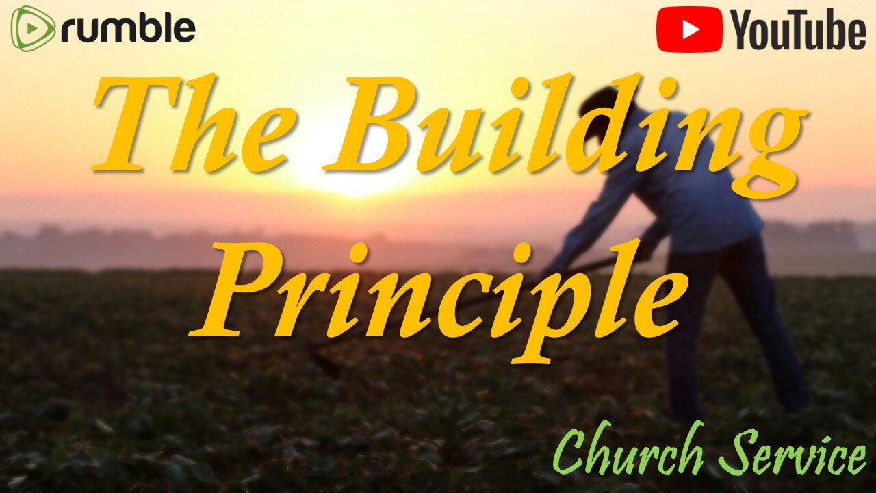 The Building Principle - Church service