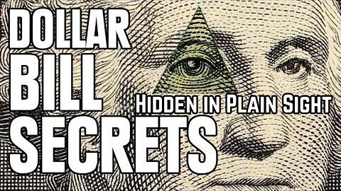 Dollar Bill Secrets Hidden In Plain Sight - Documentary