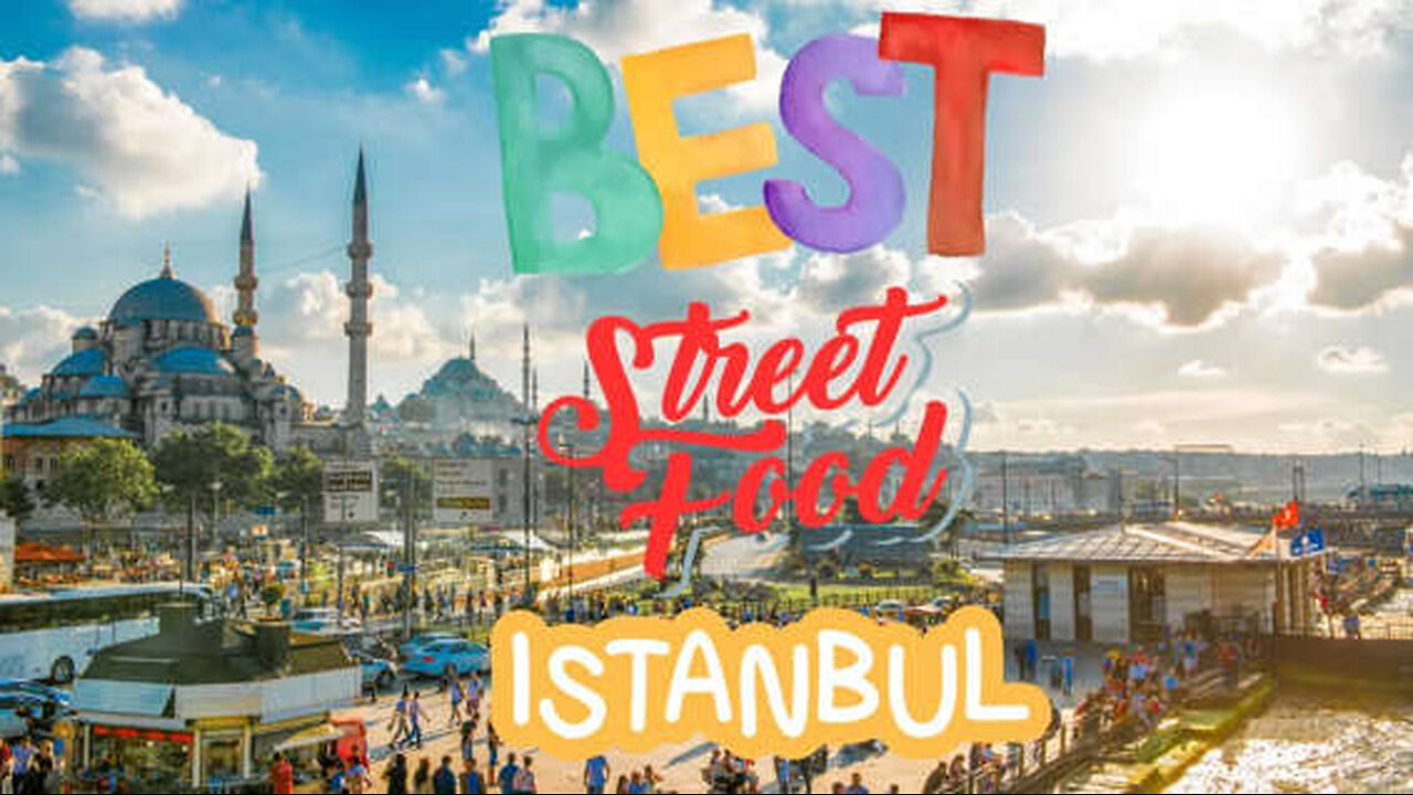 10 Best Street Food in ISTANBUL