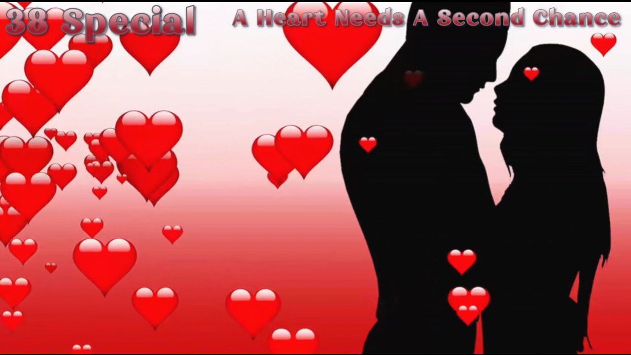 38 Special - A Heart Needs A Second Chance