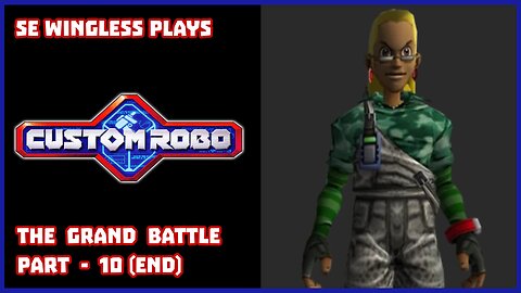 Custom Robo (Gamecube) The Grand Battle - Part 10