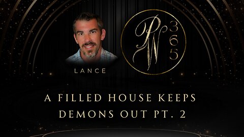 A filled house keeps demons out pt. 2